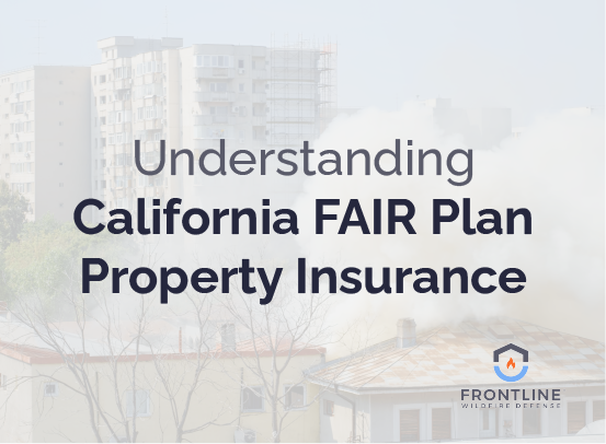 Understanding California FAIR Plan.